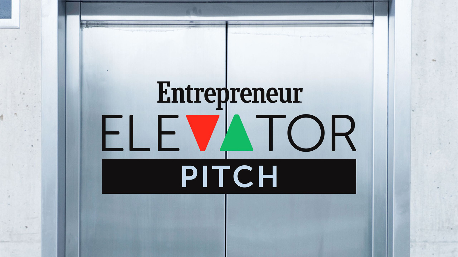 Entrepreneur Elevator Pitch 16 9