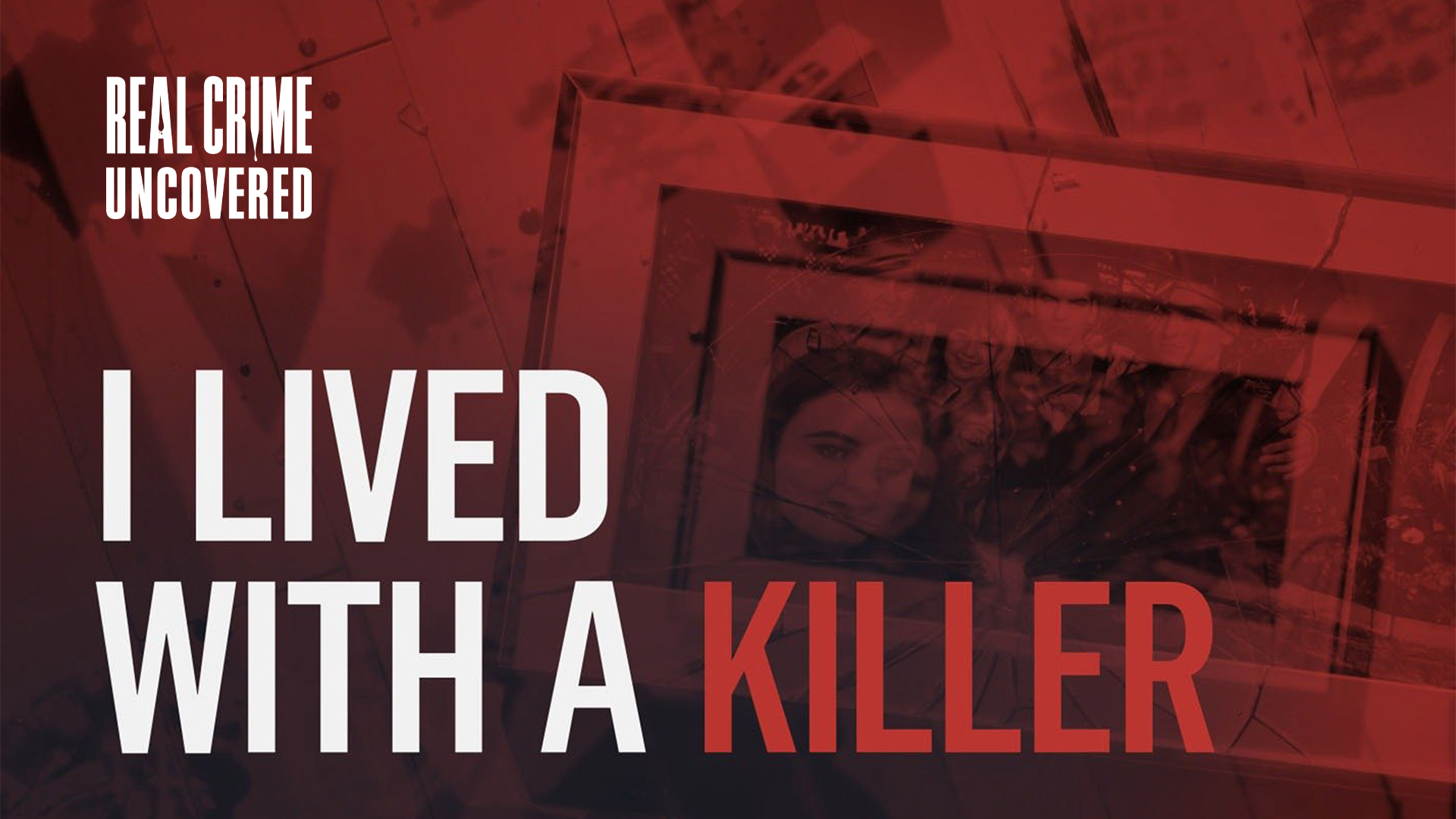 RCU I lived with a killer 16 9