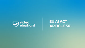 EU AI Act Article 50: AI Video Transparency and VideoElephant Submission Requirements for Content Providers